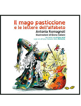 mago pasticcione, fiaba di antonia romagnoli, fiabe per bambini