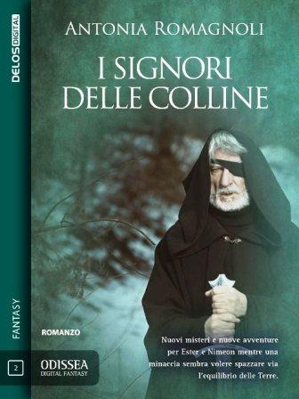 i signori delle colline, fantasy, saga delle terre, antonia romagnoli