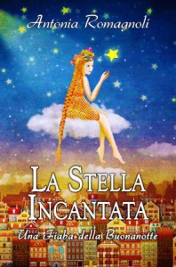 stella incantata fiaba di antonia romagnoli - racconti per bambini 