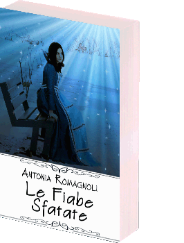 fiabe sfatatte antonia romagnoli romanzi e racconti