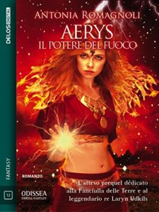 aerys il potere del fuoco antonia romagnoli saga delle terre